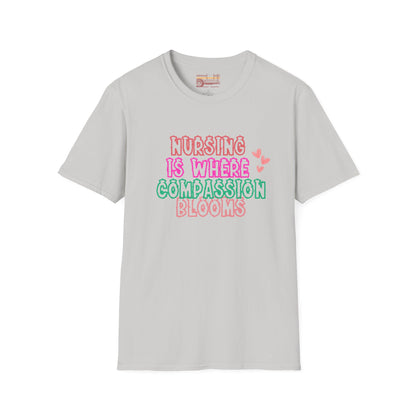 Nursing Is Where Compassion Meets Ultimate Comfort Unisex Nurse T-shirt