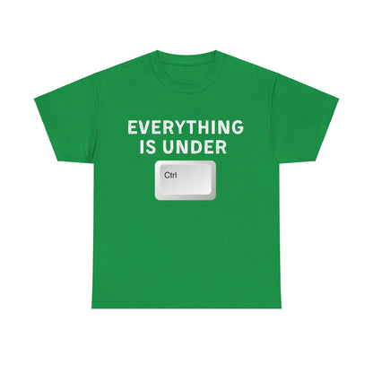 Everything is Under Ctrl Unisex T-Shirt