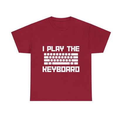I Play The Keyboard Unisex T-Shirt