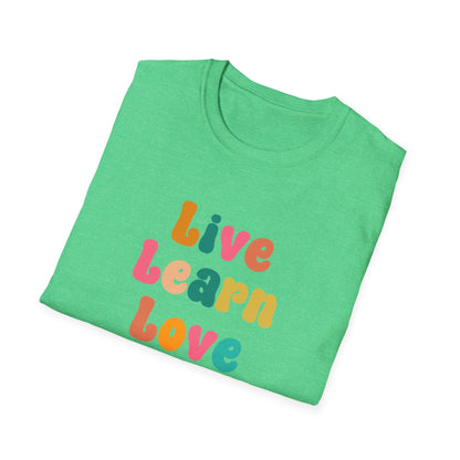 Live Learn Love Graphic Ultimate Comfort Unisex T-shirt