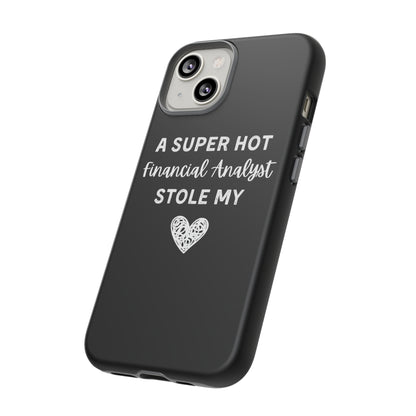 A Super Hot Financial Analyst Stole My Heart iPhone Case