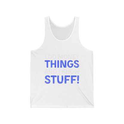 Money Things Ultimate Comfort Unisex Tank Top