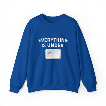 Everything Is Under Ctrl Unisex Sweatshirt