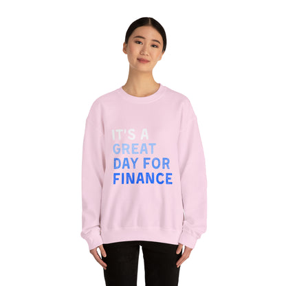 It's A Great Day For Finance  Sweatshirt 49
