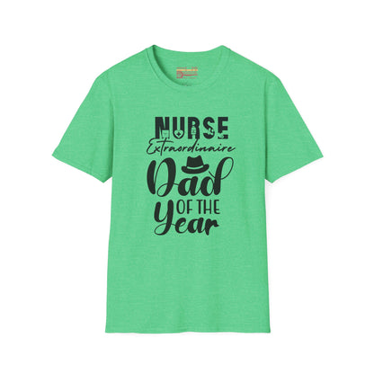 Nurse Dad of The Year Dad Ultimate Comfort Unisex Fathers Day T-shirt