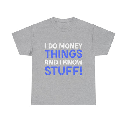 Money Things Ultimate Comfort Unisex T-Shirt