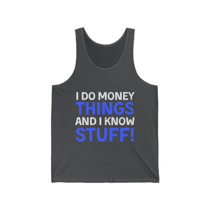 Money Things Ultimate Comfort Unisex Tank Top