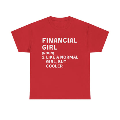 Financial Girl Ultimate Comfort Unisex T-Shirt