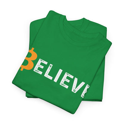 Believe (Bitcoin, Crypto) Unisex T-Shirt