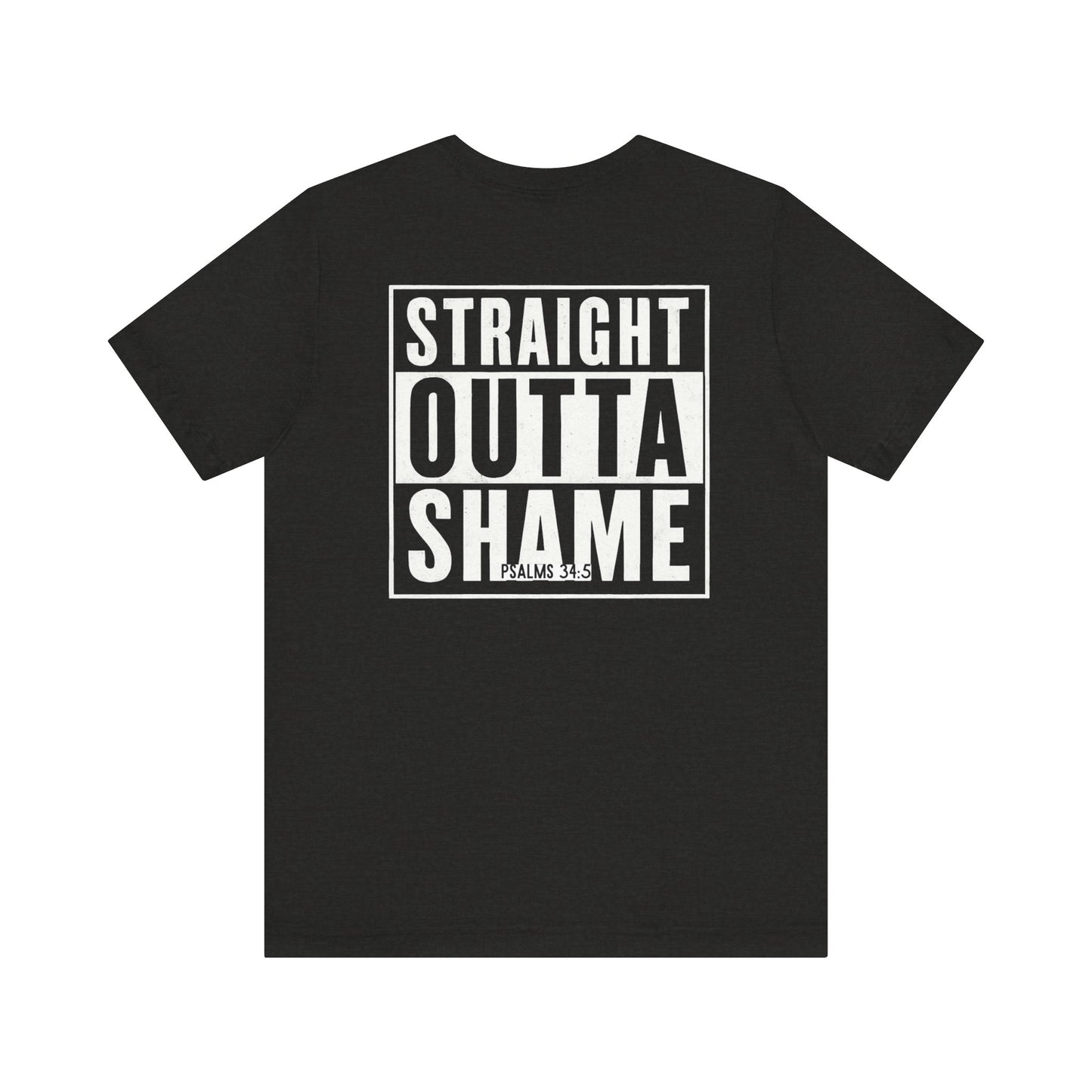 Straight Outta Shame Graphic Unisex T-shirt