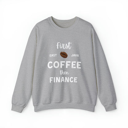 First Coffee Then Finance Unisex Sweatshirt