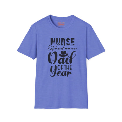Nurse Dad of The Year Dad Ultimate Comfort Unisex Fathers Day T-shirt