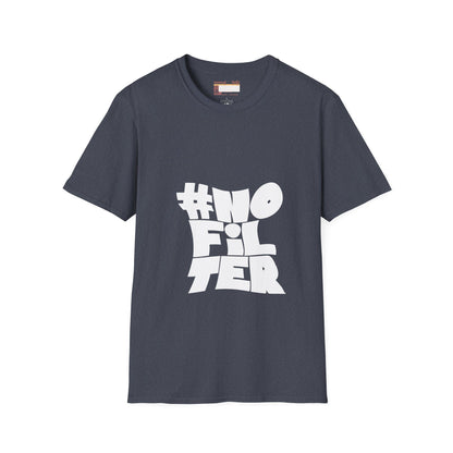 Graphic No Filter Designed Comfort Unisex T-shirt