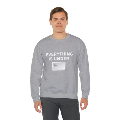 Everything Is Under Ctrl Unisex Sweatshirt