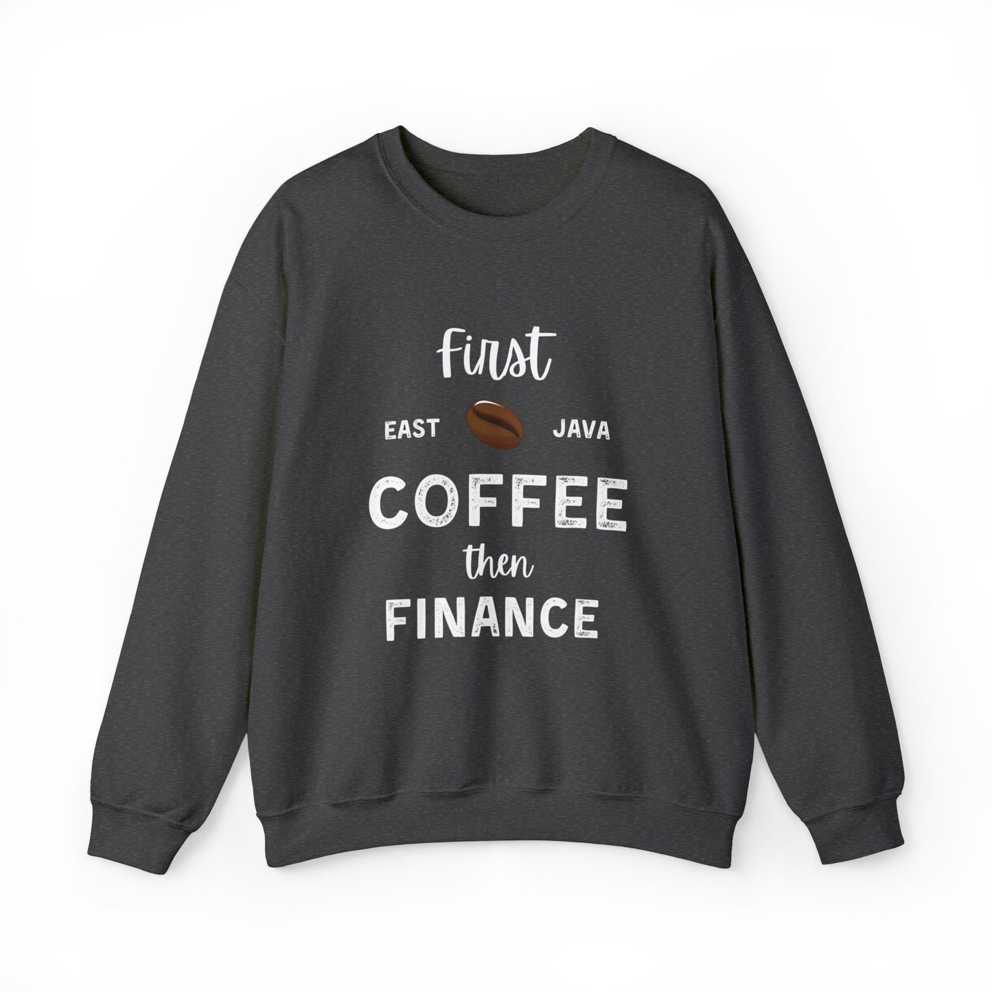 First Coffee Then Finance Unisex Sweatshirt