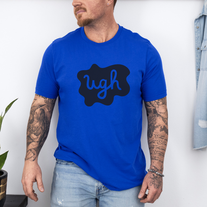 Ugh...Classic Summer Ultimate Comfort Styled Unisex T-shirt