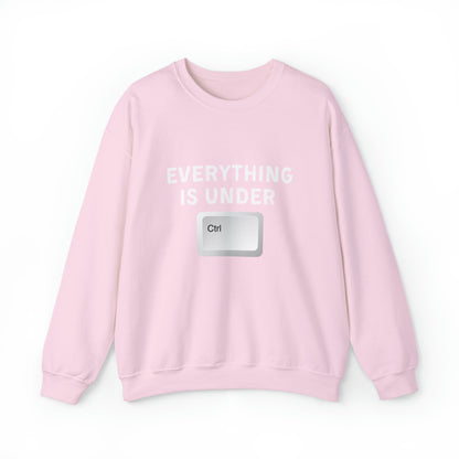 Everything Is Under Ctrl Unisex Sweatshirt