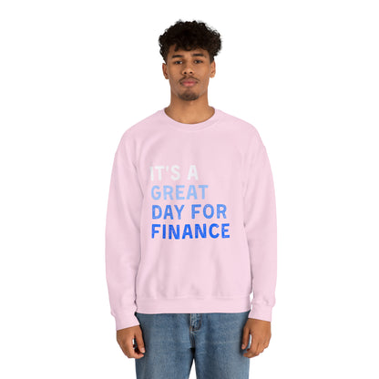 It's A Great Day For Finance  Sweatshirt 49