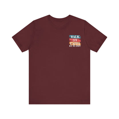 Christian Gospel Unisex Walk By Faith Not By Sight Graphic T-Shirt