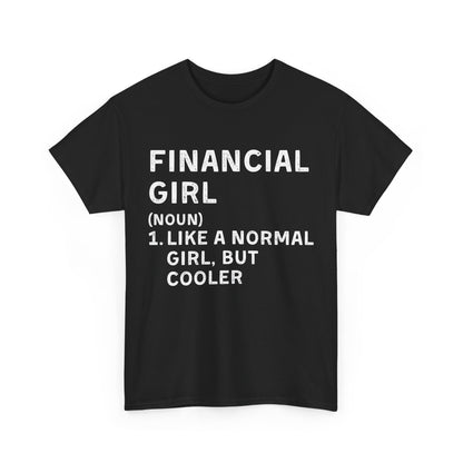 Financial Girl Ultimate Comfort Unisex T-Shirt