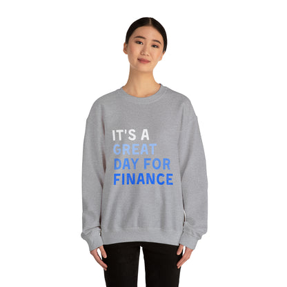 It's A Great Day For Finance  Sweatshirt 49