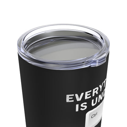Everything in Under CTRL Tumbler