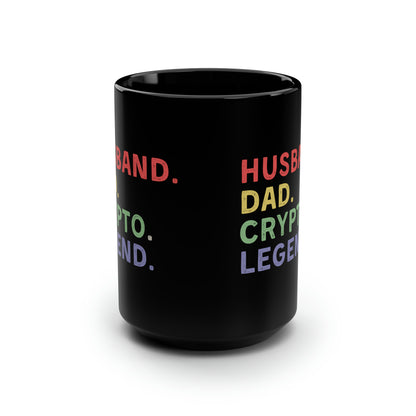 Husband Dad Crypto Legend Mug 15oz