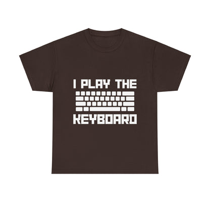 I Play The Keyboard Unisex T-Shirt