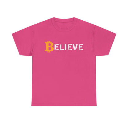 Believe (Bitcoin, Crypto) Unisex T-Shirt