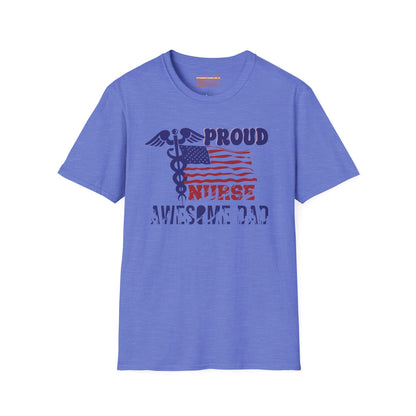 Proud Nurse Awesome Dad Ultimate Comfort Unisex Fathers Day Nurse T-shirt