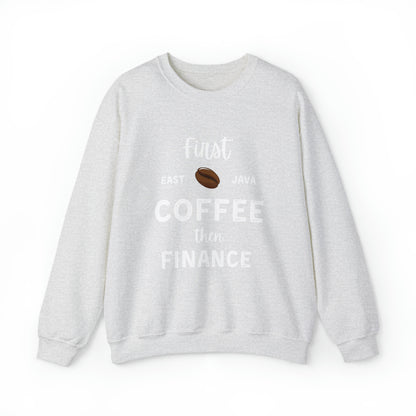 First Coffee Then Finance Unisex Sweatshirt