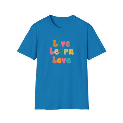Live Learn Love Graphic Ultimate Comfort Unisex T-shirt