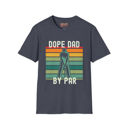 Dope Dad By Par Ultimate Comfort Unisex Fathers Day T-shirt