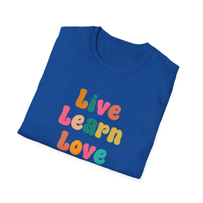 Live Learn Love Graphic Ultimate Comfort Unisex T-shirt