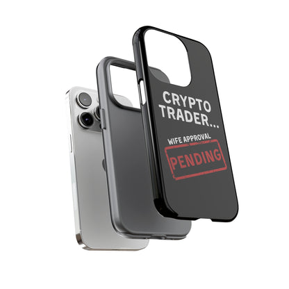 Crypto Trader Wife Approval Pending iPhone Case