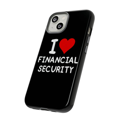 I Love Financial Security iPhone Case