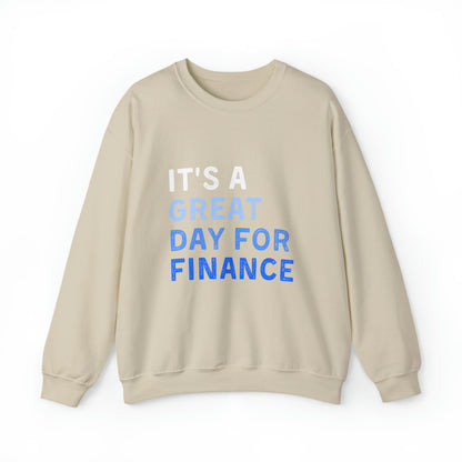 It's A Great Day For Finance  Sweatshirt 49