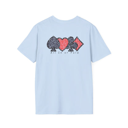 Poker Game " All In Or Fold" Ultimate Comfort T-shirt