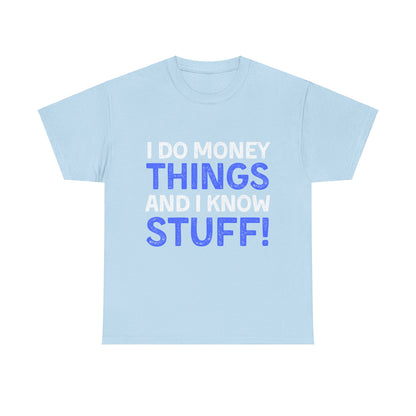 Money Things Ultimate Comfort Unisex T-Shirt