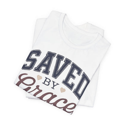Saved By Grace Unisex Bible Verse T-Shirt