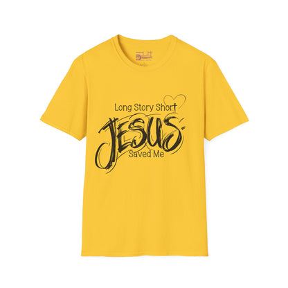 Long Story Short Jesus Saved Me Graphic Christian Bible Ultimate Comfort Unisex  T-shirt