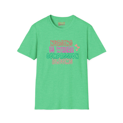 Nursing Is Where Compassion Meets Ultimate Comfort Unisex Nurse T-shirt