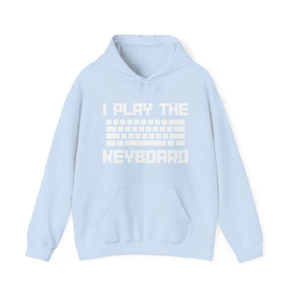 I Play The Keyboard Ultimate Comfort Unisex Hoodie