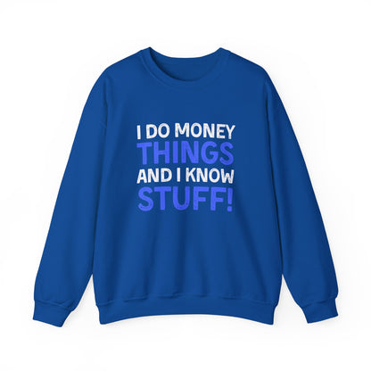 Money Things Ultimate Comfort Unisex Sweatshirt