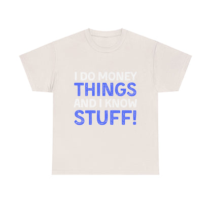 Money Things Ultimate Comfort Unisex T-Shirt