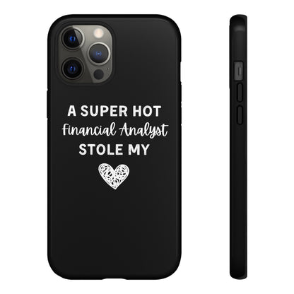 A Super Hot Financial Analyst Stole My Heart iPhone Case