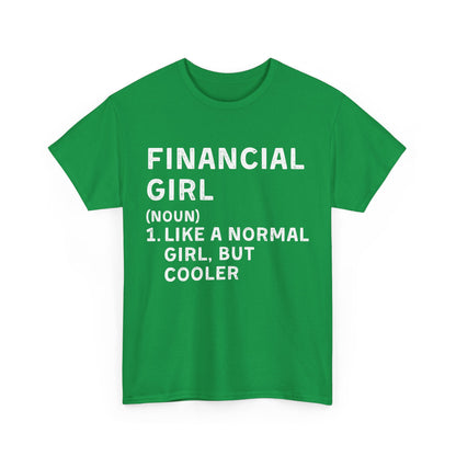 Financial Girl Ultimate Comfort Unisex T-Shirt