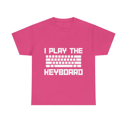 I Play The Keyboard Unisex T-Shirt