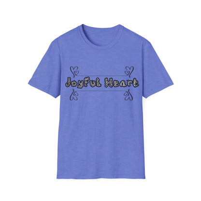 Joyful Heart Motivation Ultimate Comfort Styled Unisex T-shirt