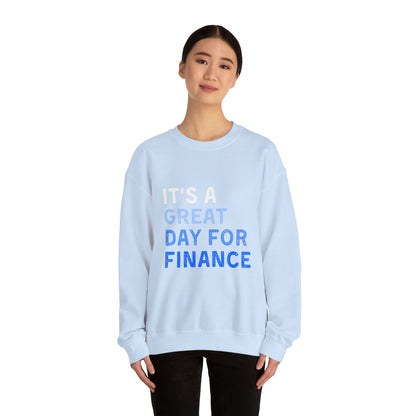 It's A Great Day For Finance  Sweatshirt 49
